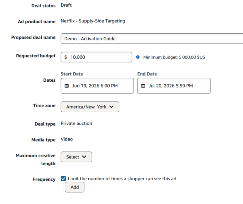 The Netflix deal proposal form in Amazon DSP, showing deal status, ad product name, budget with the minimum stated, flight dates, time zone, deal type and creative length
