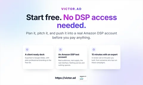What the VICTOR.AD free tier includes: a client ready deck, an Amazon DSP test account and a 15 minute review call